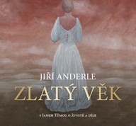 Kniha Jiří Anderle: Zlatý věk