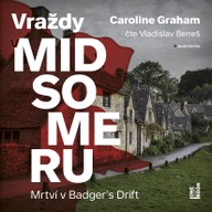 Mluvené slovo Caroline Graham: Vraždy v Midsomeru / Mrtví v Badger´s Drift
