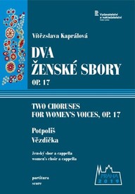 Noty Vítězslava Kaprálová: Dva ženské sbory, op. 17
