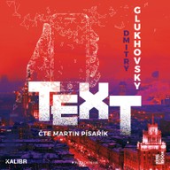 Mluvené slovo Dmitry Glukhovsky: Text