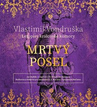 Mluvené slovo Vlastimil Vondruška: Mrtvý posel