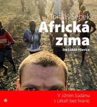 Mluvené slovo Tomáš Šebek: Africká zima