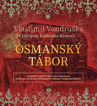 Mluvené slovo Vlastimil Vondruška: Osmanský tábor