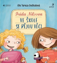 Mluvené slovo Frida Nilsson: Ve škole se dějou věci