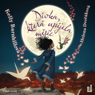 Mluvené slovo Kelly Barnhillová: Dívka, která upíjela měsíc