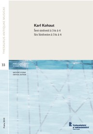 Noty Karl Kohaut (ed. Jana Franková): Šest sinfonií à 3 & à 4