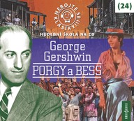 Mluvené slovo Nebojte se klasiky! 24 George Gershwin: Porgy a Bess