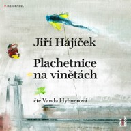 Mluvené slovo Jiří Hájíček: Plachetnice na vinětách