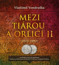 Mluvené slovo Vlastimil Vondruška: Mezi tiárou a orlicí II.    (1073 - 1092)