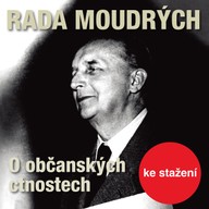 Mluvené slovo Rada moudrých - O občanských ctnostech
