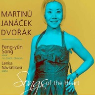 Hudba Feng-Yün Song - Songs Of The Heart/ Martinů/ Janáček/ Dvořák