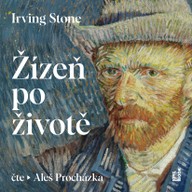 Mluvené slovo Irving Stone: Žízeň po životě