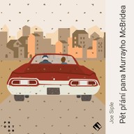 Mluvené slovo Joe Siple: Pět přání pana Murrayho McBridea