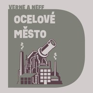 Mluvené slovo Jules Verne, Ondřej Neff: Ocelové město