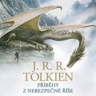 Mluvené slovo J.R.R. Tolkien: Příběhy z nebezpečné říše