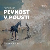 Mluvené slovo Filip Jánský: Pevnost v poušti