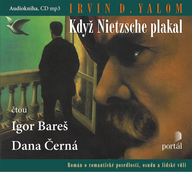 Mluvené slovo Irvin D. Yalom: Když Nietzsche plakal