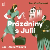 Mluvené slovo Fan Vavřincová: Prázdniny s Julií