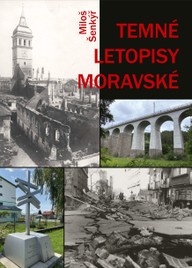 Kniha Miloš Šenkýř: Temné letopisy moravské