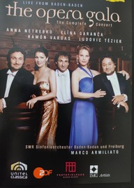 DVD The opera gala Live from Baden-Baden      Netrebko - Garanča - Vargas - Tezier - SWR SO - Armiliato