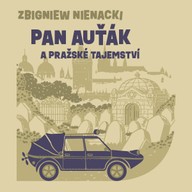Mluvené slovo Zbigniew Nienacki: Pan Auťák a pražské tajemství