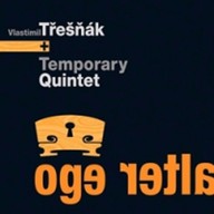 Hudba Vlastimil Třešňák + Temporary Quintet: Alter Ego  LP