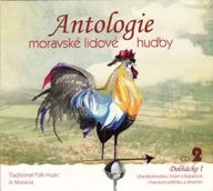 Hudba Antologie moravské lidové hudby CD 2 Dolňácko I