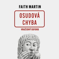 Mluvené slovo Faith Martin: Osudová chyba