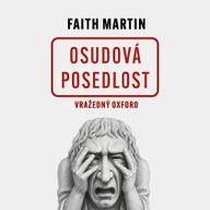 Mluvené slovo Faith Martin: Osudová posedlost