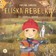 Mluvené slovo Pavlína Jurková: Eliška Rebelka