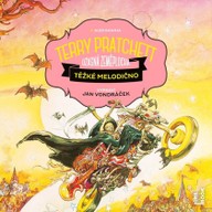 Mluvené slovo Terry Pratchett: Úžasná Zeměplocha / Těžké melodično