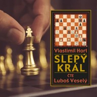 Mluvené slovo Vlastimil Hort: Slepý král
