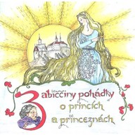 Mluvené slovo Babiččiny pohádky o princích a princeznách