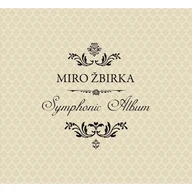 Hudba Miro Žbirka Symphonic Album