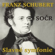 Hudba SOČR: Schubert - Slavné symfonie