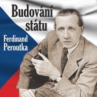Mluvené slovo Ferdinand Peroutka: Budování státu