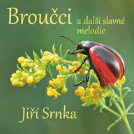 Hudba Jiří Srnka: Broučci a další slavné melodie
