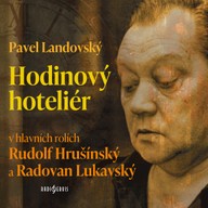 Mluvené slovo Pavel Landovský: Hodinový hoteliér