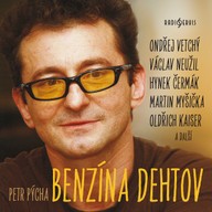 Mluvené slovo Petr Pýcha: Benzína Dehtov