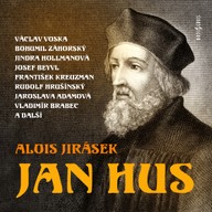 Mluvené slovo Alois Jirásek: Jan Hus