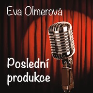 Hudba Eva Olmerová: Poslední produkce