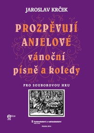 Noty Jaroslav Krček: Prozpěvují anjelové