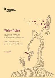 Noty Václav Trojan: Plzeňské písničky pro tenor a dechové kvinteto
