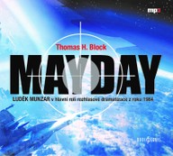 Mluvené slovo Thomas H. Block: MAYDAY