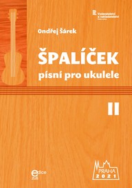 Noty Ondřej Šárek: Špalíček písní II pro ukulele