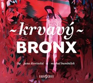 Mluvené slovo KRVAVÝ BRONX