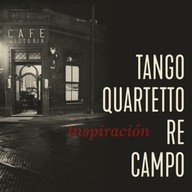 Hudba Tango Quartetto Re Campo - Inspiración