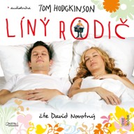 Mluvené slovo Tom Hodgkinson: Líný rodič