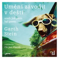 Mluvené slovo Garth Stein: Umění závodit v dešti