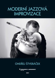 Noty Ondřej Štveráček: Moderní jazzová improvizace